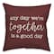 Any Day We're Together is a Good Day Throw Pillow